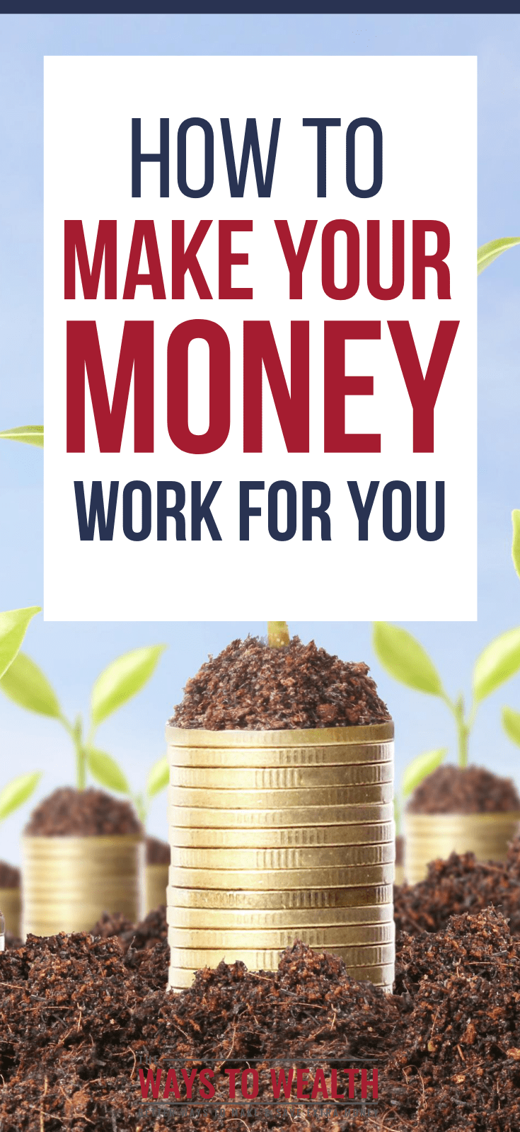 How To Make Money Work For You In 2020